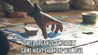 How to Organize a Monthly Game Night Everyone Will Love