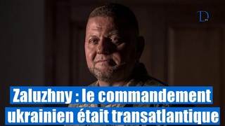 L'ancien chef dtat-major balance tout : lOTAN dirigeait les oprations en Ukraine ds 2022