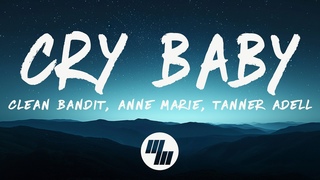 Clean Bandit, Anne-Marie & Tanner Adell - Cry Baby (Country Mix) Lyrics