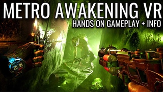 Metro Awakening VR Gameplay and Impressions...