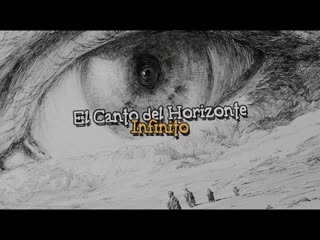 El Canto del Horizonte Infinito