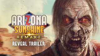 Arizona Sunshine Remake | Reveal Trailer | Meta Quest 2+3, PS VR2, Steam VR ESRB