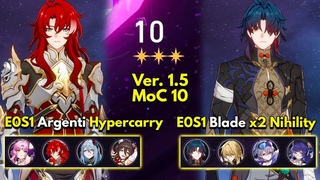 E0S1 Argenti Hyper & E0S1 Blade x2 Nihility | Memory of Chaos Floor 10 3 Stars Honkai: Star Rail 1.5