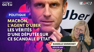 MACRON, L'AGENT D'UBER : LES VRITS D'UNE DPUTE SUR CE SCANDALE D'TAT