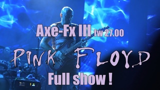Axe-Fx III (fw 27) live PINK FLOYD show !