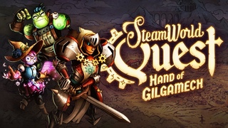 SteamWorld Quest: Hand of Gilgamech