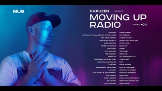 Kapuzen - Moving Up Radio #011