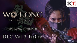 Wo Long: Fallen Dynasty - DLC 3 | Upheaval in Jingxiang Trailer