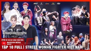 [SWFVN] Nữ Hoàng Vũ Đạo Đường Phố | Tập 10: 5 Crew như “NGỒI TRÊN ĐỐNG LỬA“, AI sẽ phải RA VỀ?