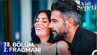 Kirli Sepeti 38. Bölüm 2. Fragmanı