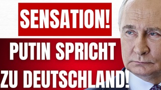 PUTINS Botschaft ans DEUTSCHE VOLK enthllt unfassbare Wahrheit!