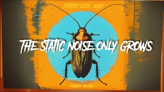 Shower Beers - Static City, USA Official Lyric Video
