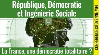 🪧 République, Démocratie et Ingénierie Sociale : La France, une démocratie totalitaire ? 🗣️ Yann